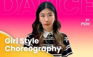 Girl Style Choreography by Poh – Sat 6pm | Teenage - Adult, B1 | IMD