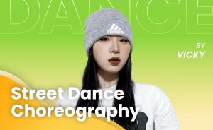 Street Dance Choreography by Vicky – Sat 2pm | Teenage - Adult, B1 | IMD