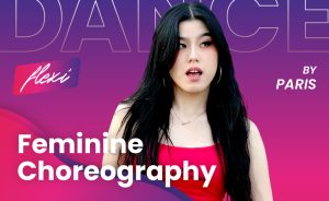 Feminine Choreography by Paris - Tues 11am | Age: Adult, B1 | DPC